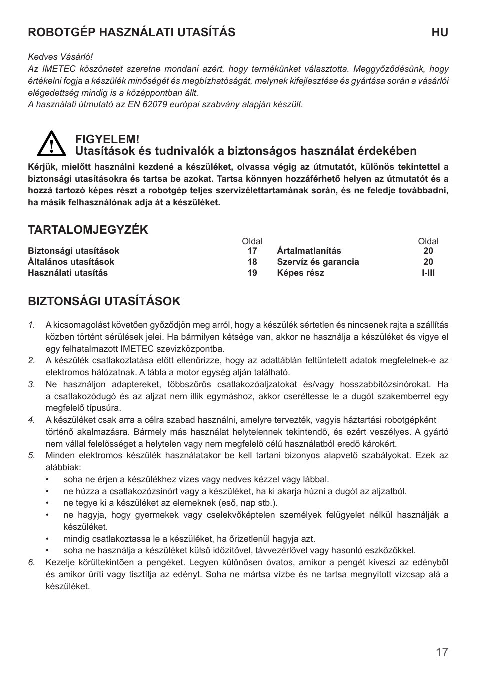17 robotgép használati utasítás hu, Tartalomjegyzék, Biztonsági utasítások | Imetec DOLCEVITA BL4 User Manual | Page 19 / 26