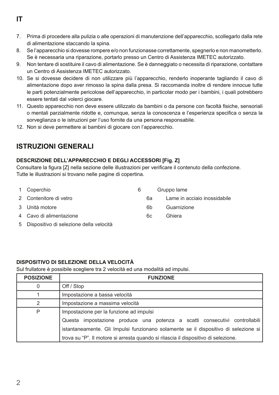 Istruzioni generali | Imetec DOLCEVITA BL4 User Manual | Page 4 / 26
