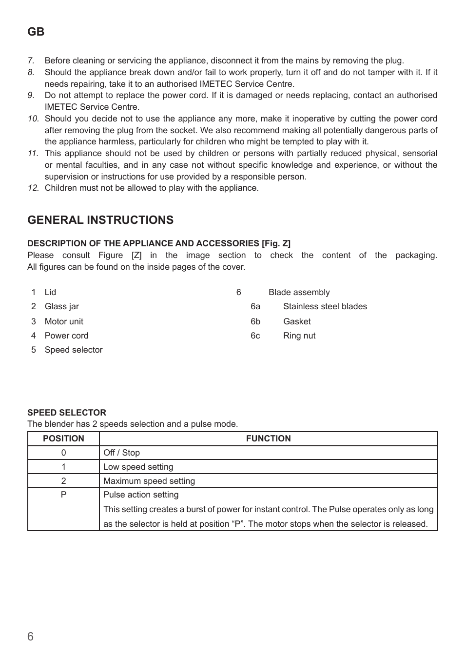 General instructions | Imetec DOLCEVITA BL4 User Manual | Page 8 / 26
