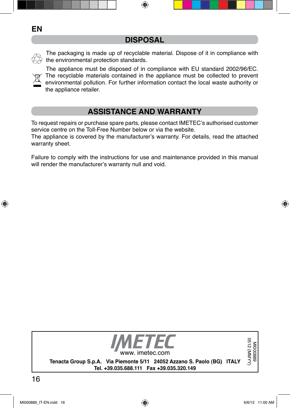 En 16, Disposal, Assistance and warranty | Imetec PIUMA NEXT CYCLONIC 1300W PARQUET User Manual | Page 24 / 24