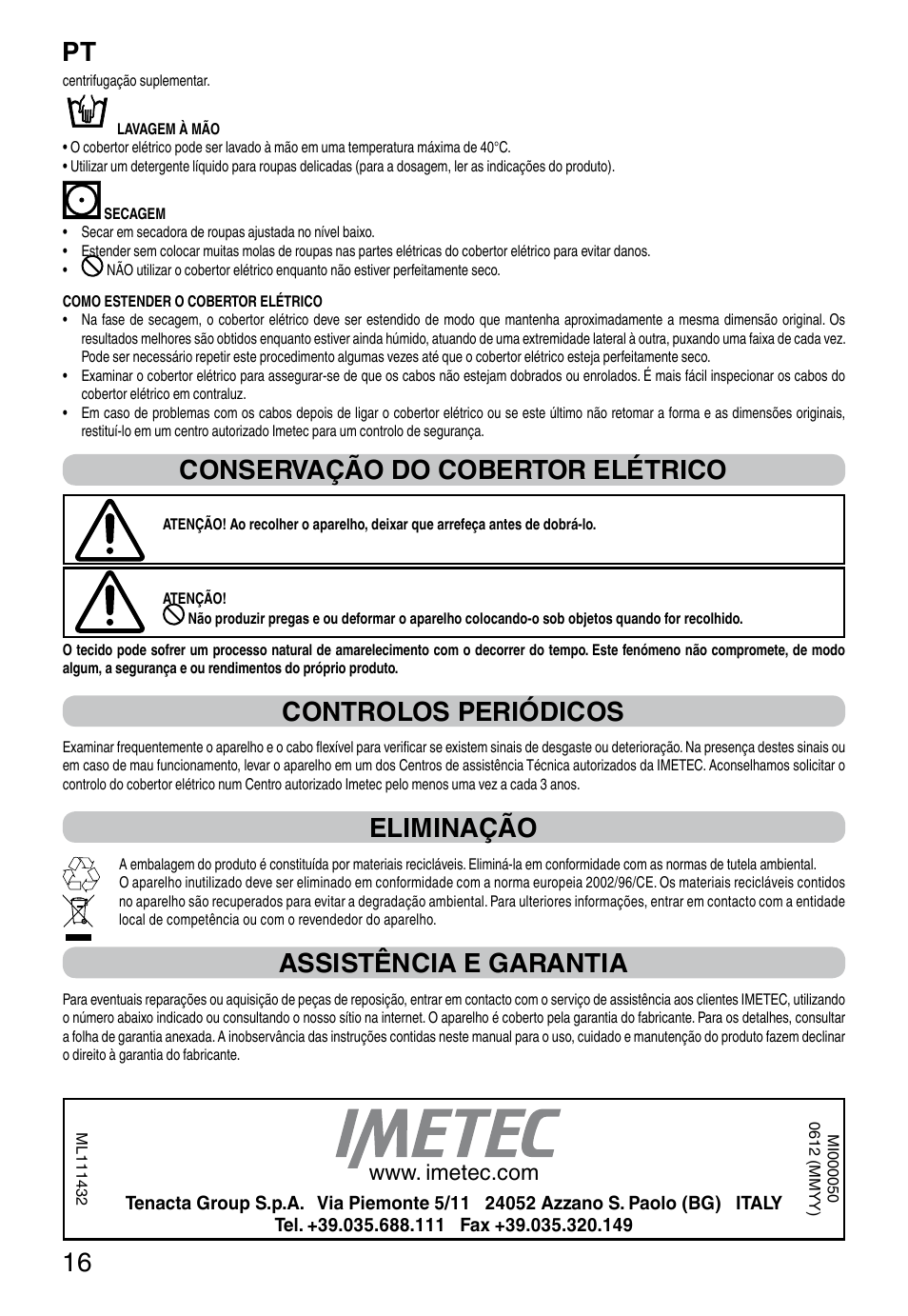 It 16, Conservação do cobertor elétrico, Controlos periódicos | Eliminação, Assistência e garantia | Imetec RELAXY INTELLISENSE QUILTED DOUBLE DUAL User Manual | Page 18 / 56