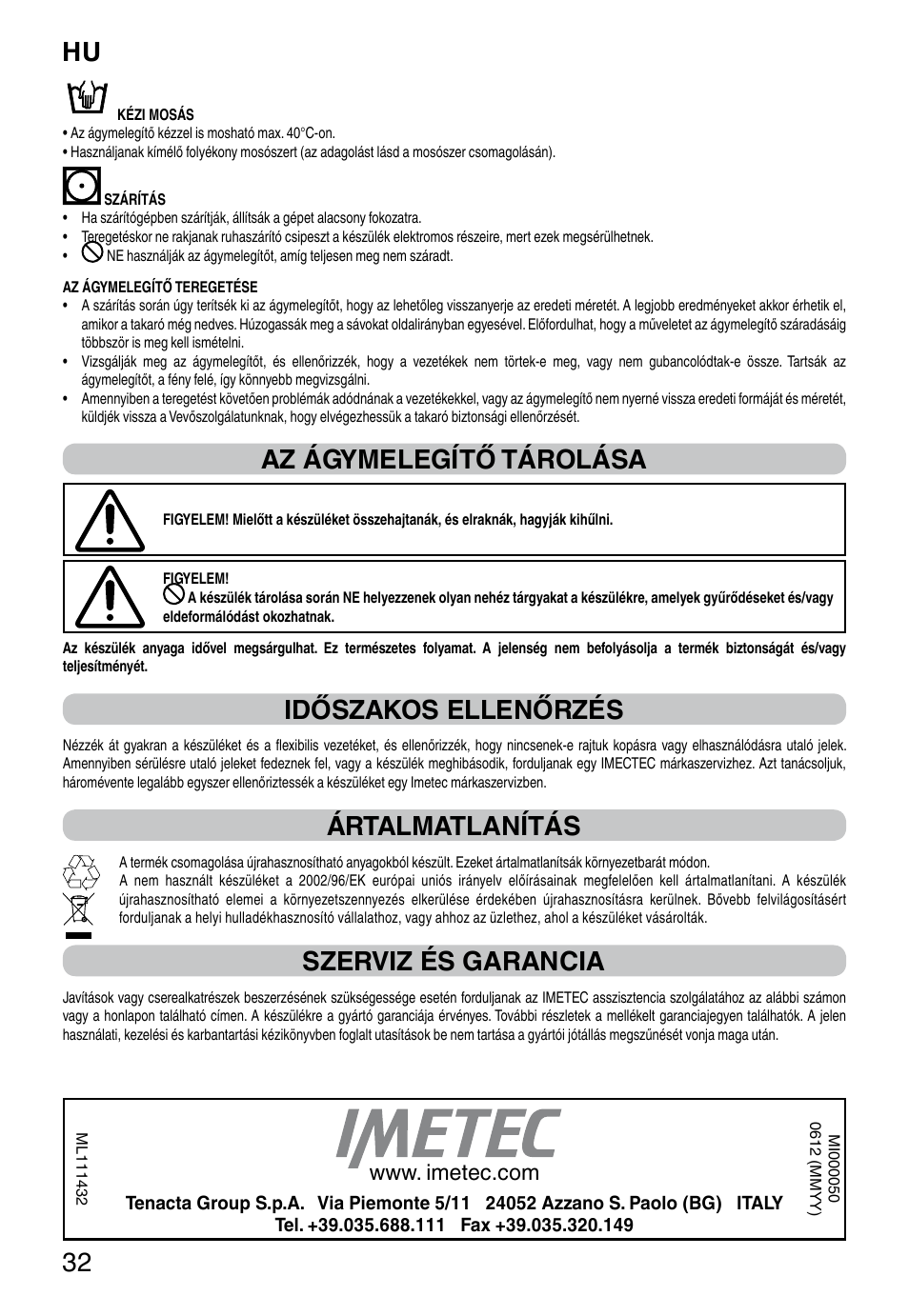 It 32, Az ágymelegítő tárolása, Időszakos ellenőrzés | Ártalmatlanítás, Szerviz és garancia | Imetec RELAXY INTELLISENSE QUILTED DOUBLE DUAL User Manual | Page 34 / 56