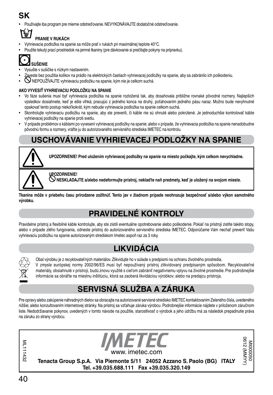 It 40, Uschovávanie vyhrievacej podložky na spanie, Pravidelné kontroly | Likvidácia, Servisná služba a záruka | Imetec RELAXY INTELLISENSE QUILTED DOUBLE DUAL User Manual | Page 42 / 56