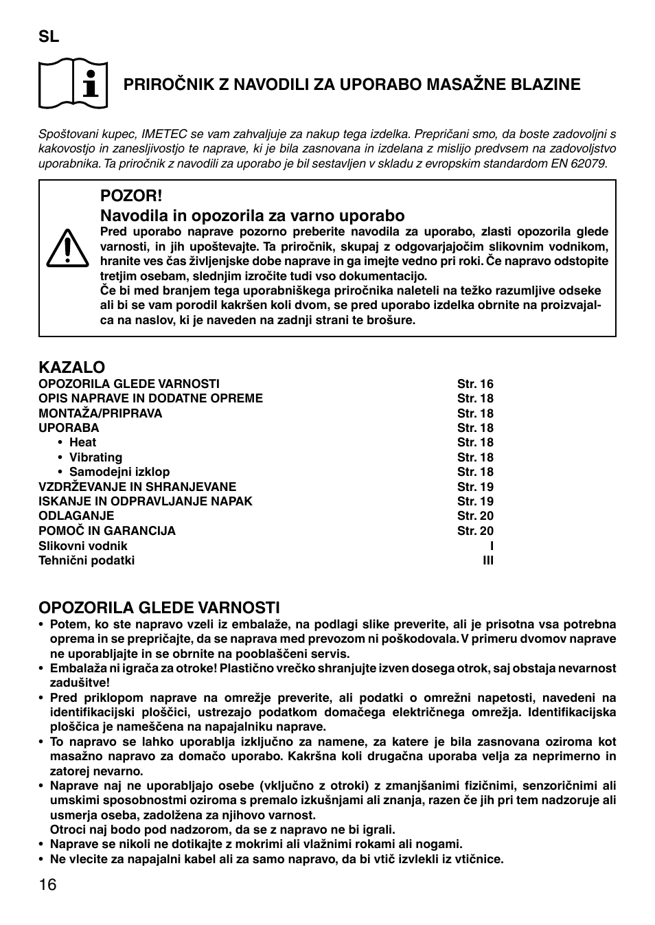 16 priročnik z navodili za uporabo masažne blazine, Pozor! navodila in opozorila za varno uporabo, Kazalo | Opozorila glede varnosti | Imetec SENSUIJ SM2-200 User Manual | Page 21 / 54