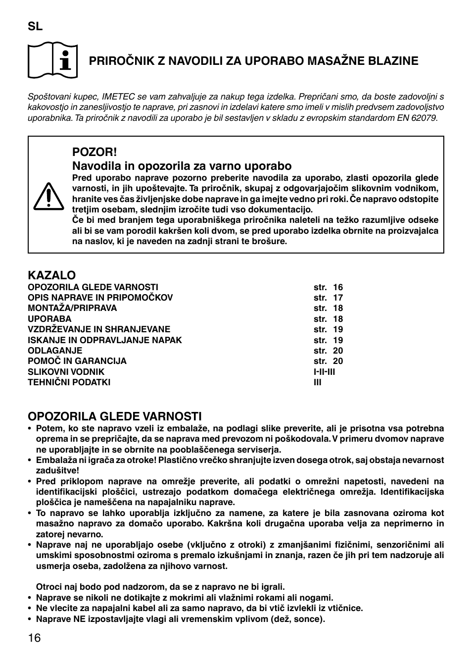 16 priročnik z navodili za uporabo masažne blazine, Pozor! navodila in opozorila za varno uporabo, Kazalo | Opozorila glede varnosti | Imetec SENSUIJ CM3-200 User Manual | Page 21 / 53