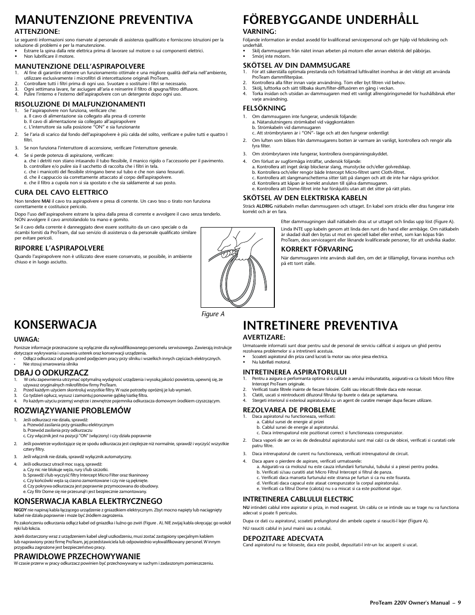 Intretinere preventiva, Manutenzione preventiva, Förebyggande underhåll | Konserwacja, Dbaj o odkurzacz, Rozwiązywanie problemów, Konserwacja kabla elektrycznego, Prawidłowe przechowywanie, Avertizare, Intretinerea aspiratorului | ProTeam Super QuarterVac 220V User Manual | Page 11 / 20
