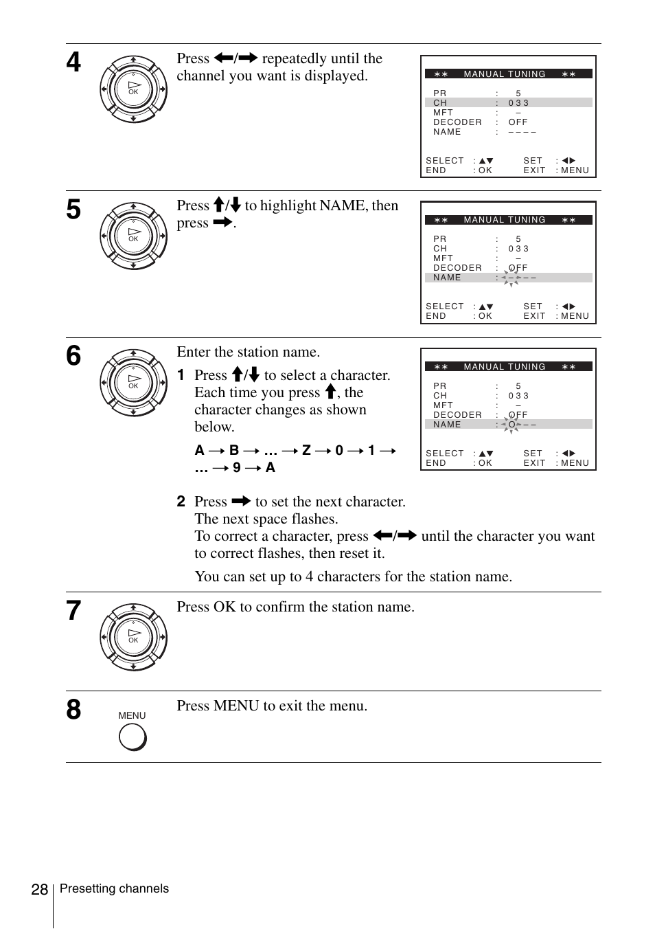 Press m/m to highlight name, then press, Press ok to confirm the station name, Press menu to exit the menu | At b t … t z t 0 t 1 t … t 9 t a | Sony SLV-SE230D User Manual | Page 28 / 80
