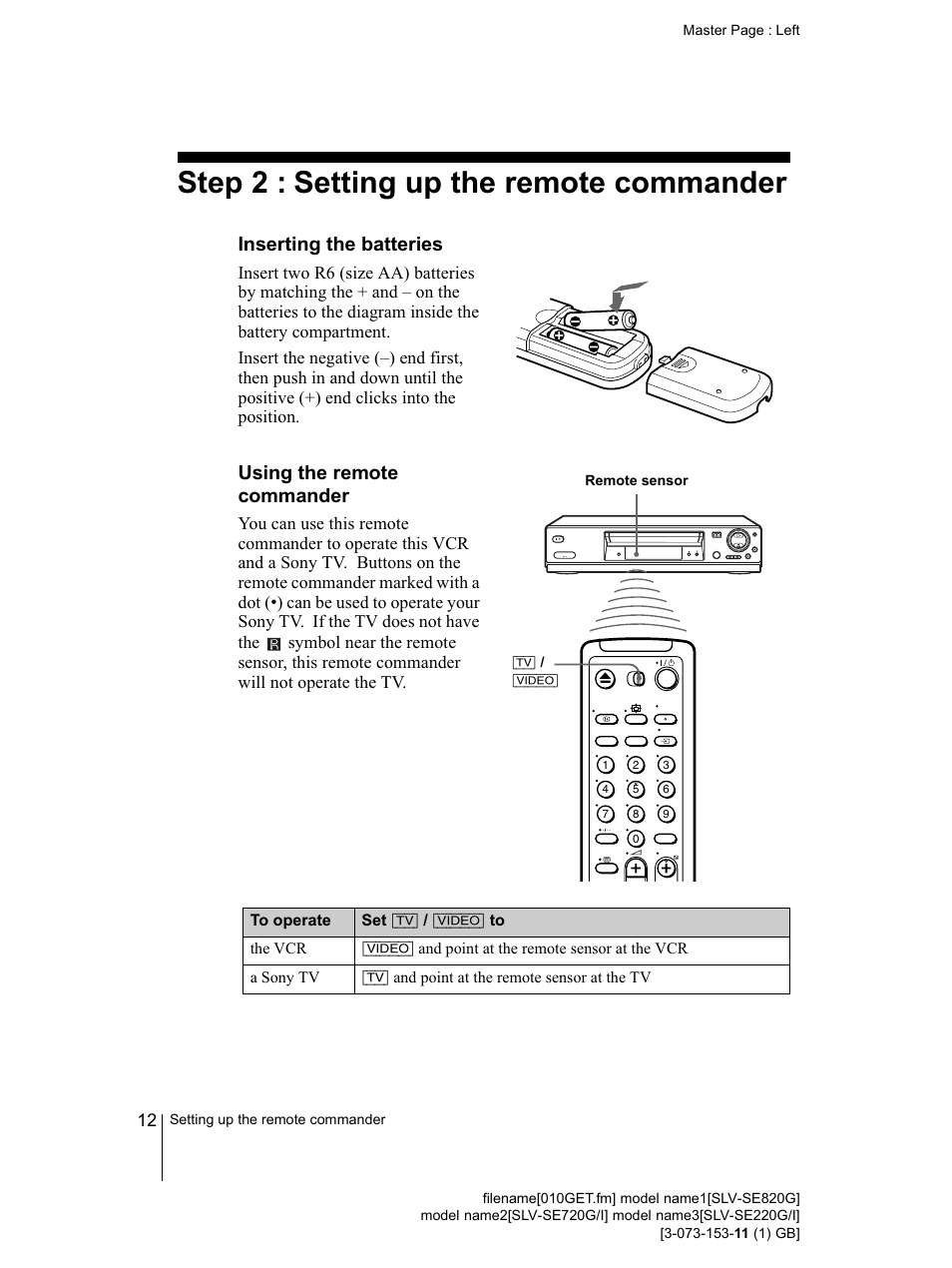 Step 2 : setting up the remote commander, Inserting the batteries, Using the remote commander | 12 step 2 : setting up the remote | Sony SLV-SE220G User Manual | Page 12 / 76