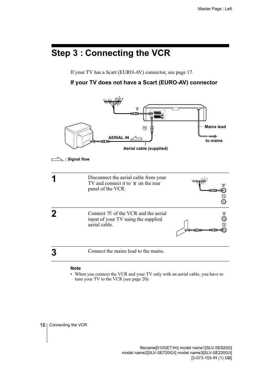 Step 3 : connecting the vcr, Ifyourtv does not have a scart (euro-av) connector, 16 step 3 : connecting the vcr | R (16)(17) | Sony SLV-SE220G User Manual | Page 16 / 76