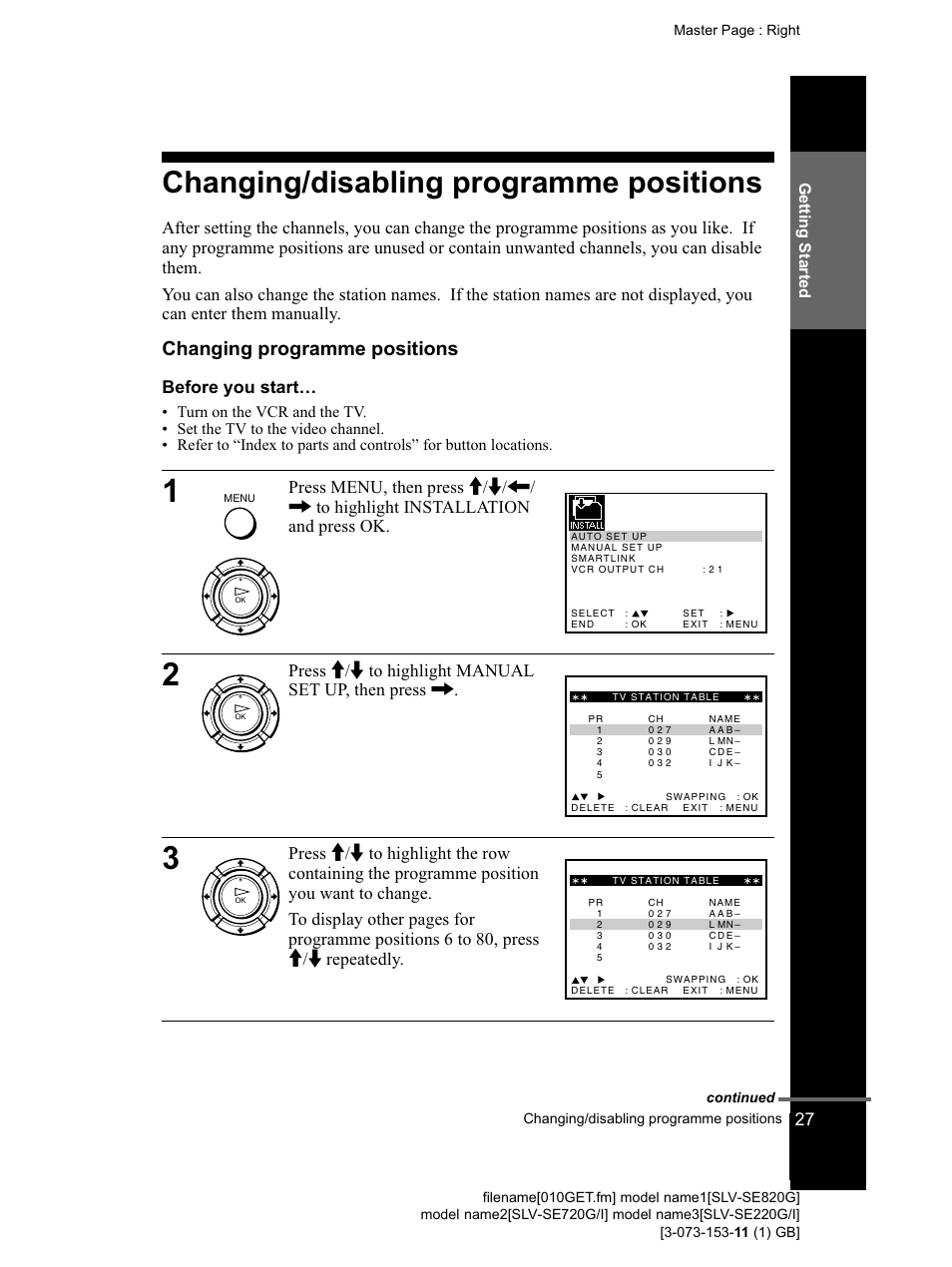 Changing/disabling programme positions, Changing programme positions, Before you starts | 27 changing/disabling programme, Changing/disabling programme, Press m/ftohighlight manual set up, then press, Continued | Sony SLV-SE220G User Manual | Page 27 / 76