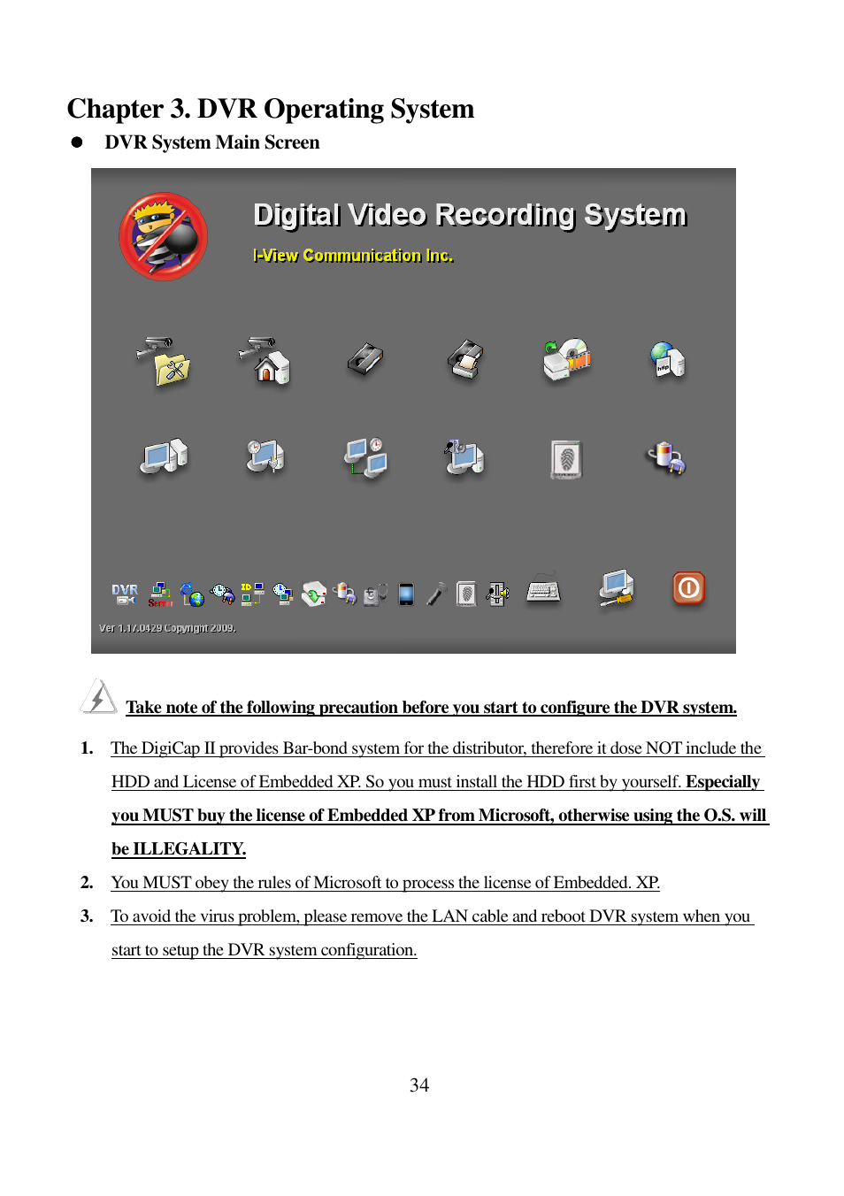 Chapter 3. dvr operating system | I-View Digi-4800XP 16 channels Hybrid Embedded DVR User Manual | Page 34 / 48