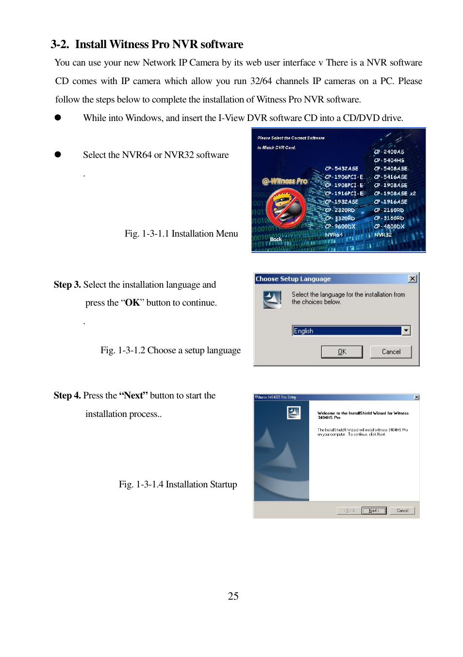 2. install witness pro nvr software | I-View DM-5MIPN30 5-Megapixels IR Vandal Proof Dome IP Camera User Manual | Page 25 / 57