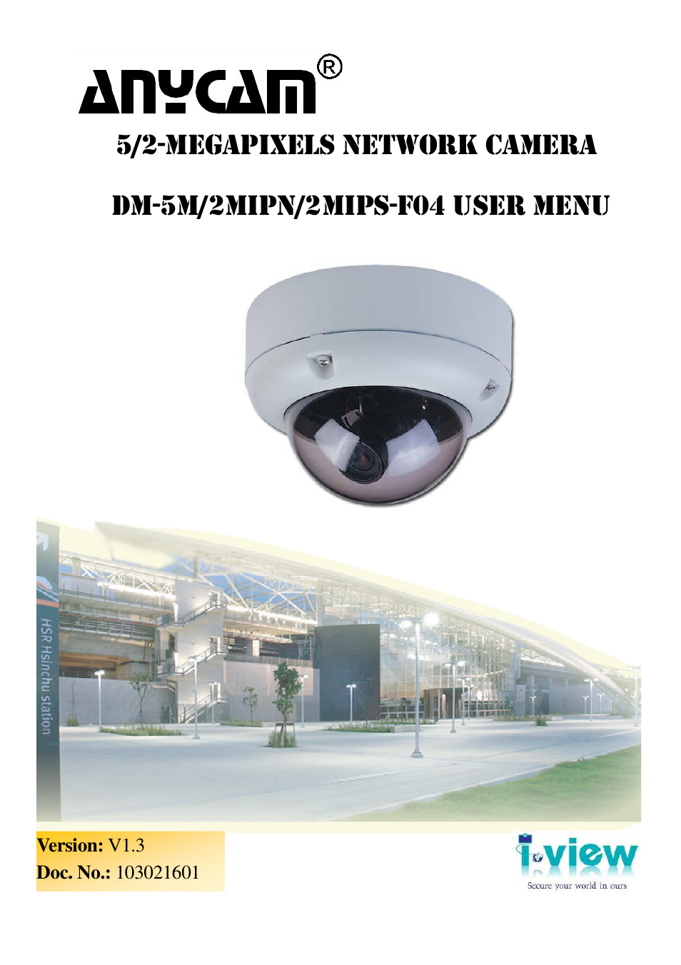 I-View DM-5MIPN 5-Megapixels Vandal Proof Dome IP Camera User Manual | 55 pages