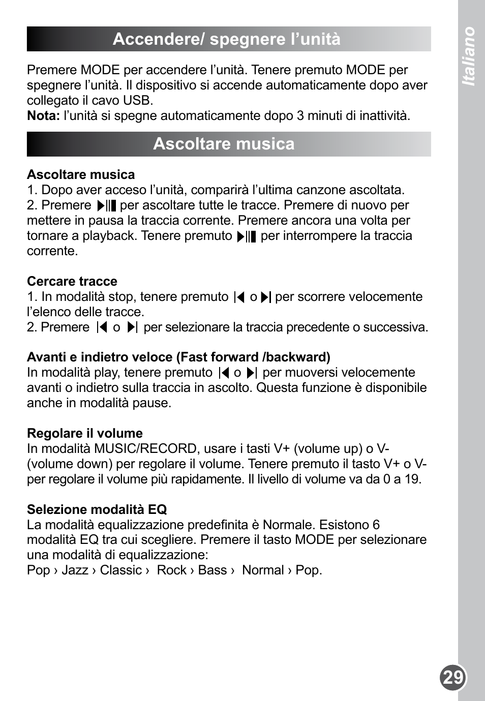 Accendere/ spegnere l’unità, Ascoltare musica, Italiano | Lexibook DMP61HSM User Manual | Page 29 / 44