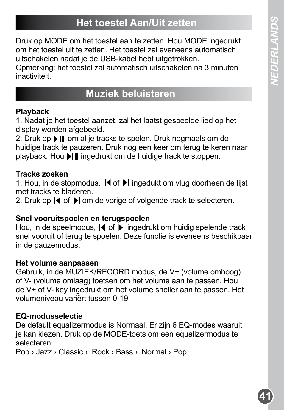 Het toestel aan/uit zetten, Muziek beluisteren, Nederlands | Lexibook DMP61HSM User Manual | Page 41 / 44