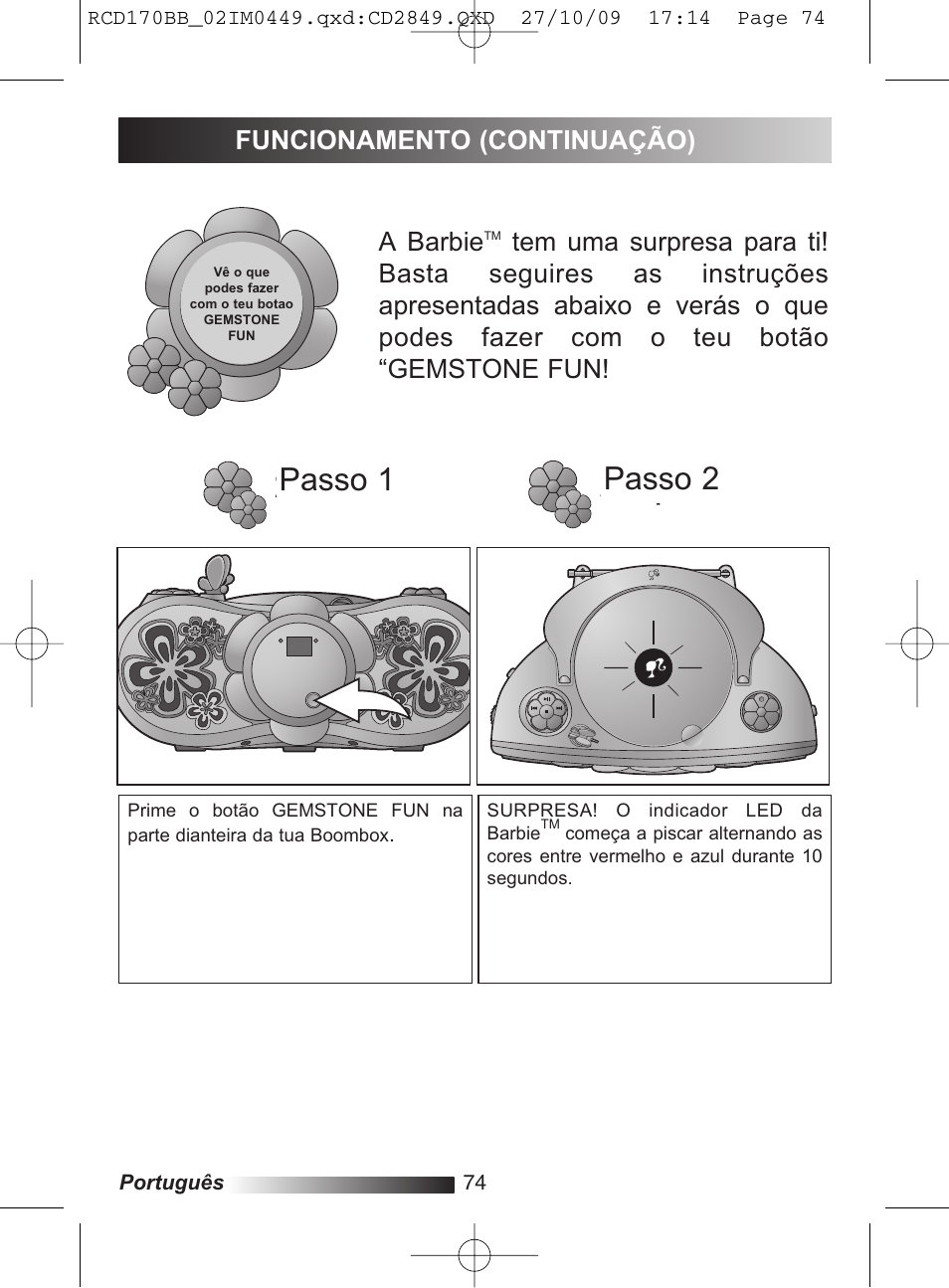 Step 1 step 2 step 1 step 2, Passo 2 passo 1, A barbie | Funcionamento (continuação) | Lexibook RCD170BB User Manual | Page 74 / 134