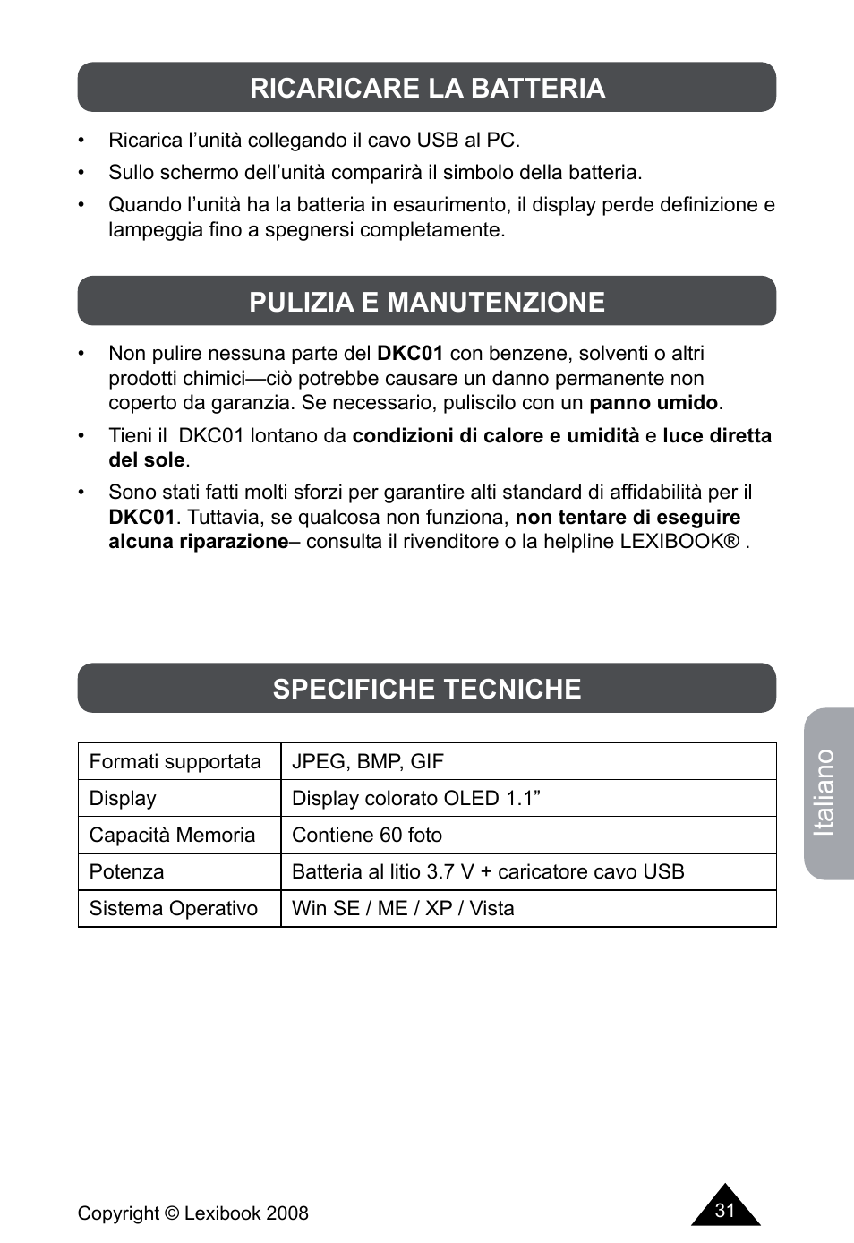 Italiano, Ricaricare la batteria, Pulizia e manutenzione specifiche tecniche | Lexibook DKCO1 / DKC01HSM / DKC01BB / DKC01HM User Manual | Page 31 / 44