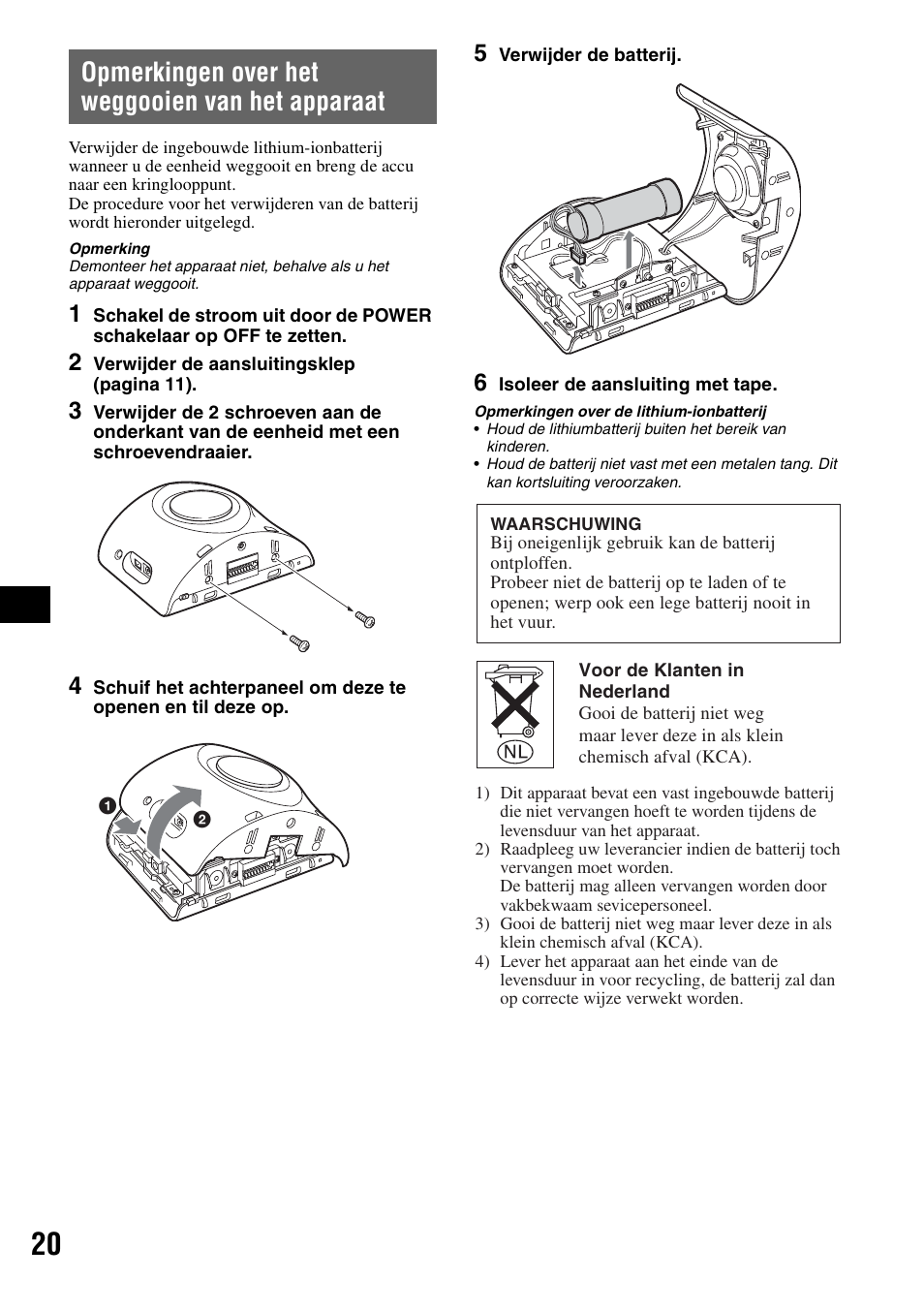 Opmerkingen over het weggooien van het apparaat, Opmerkingen over het weggooien van het, Apparaat | Sony NV-U70T User Manual | Page 102 / 216