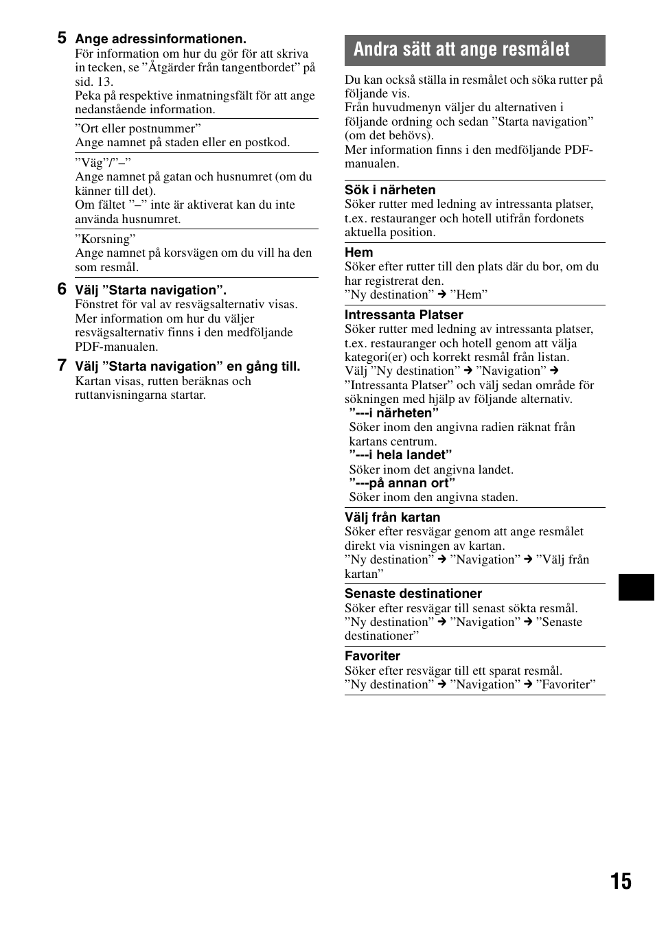 Andra sätt att ange resmålet | Sony NV-U70T User Manual | Page 141 / 216