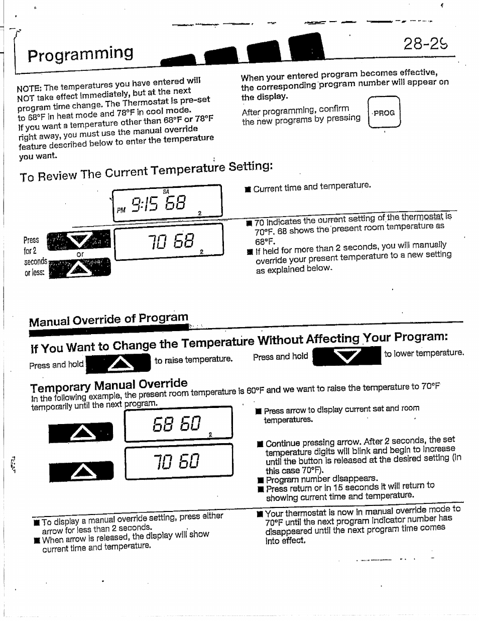 To review the current temperature setting, Manual override of program, Temporary manual override | Programming 28-2í5 | Hunter 28837 46 Pemberley User Manual | Page 15 / 20