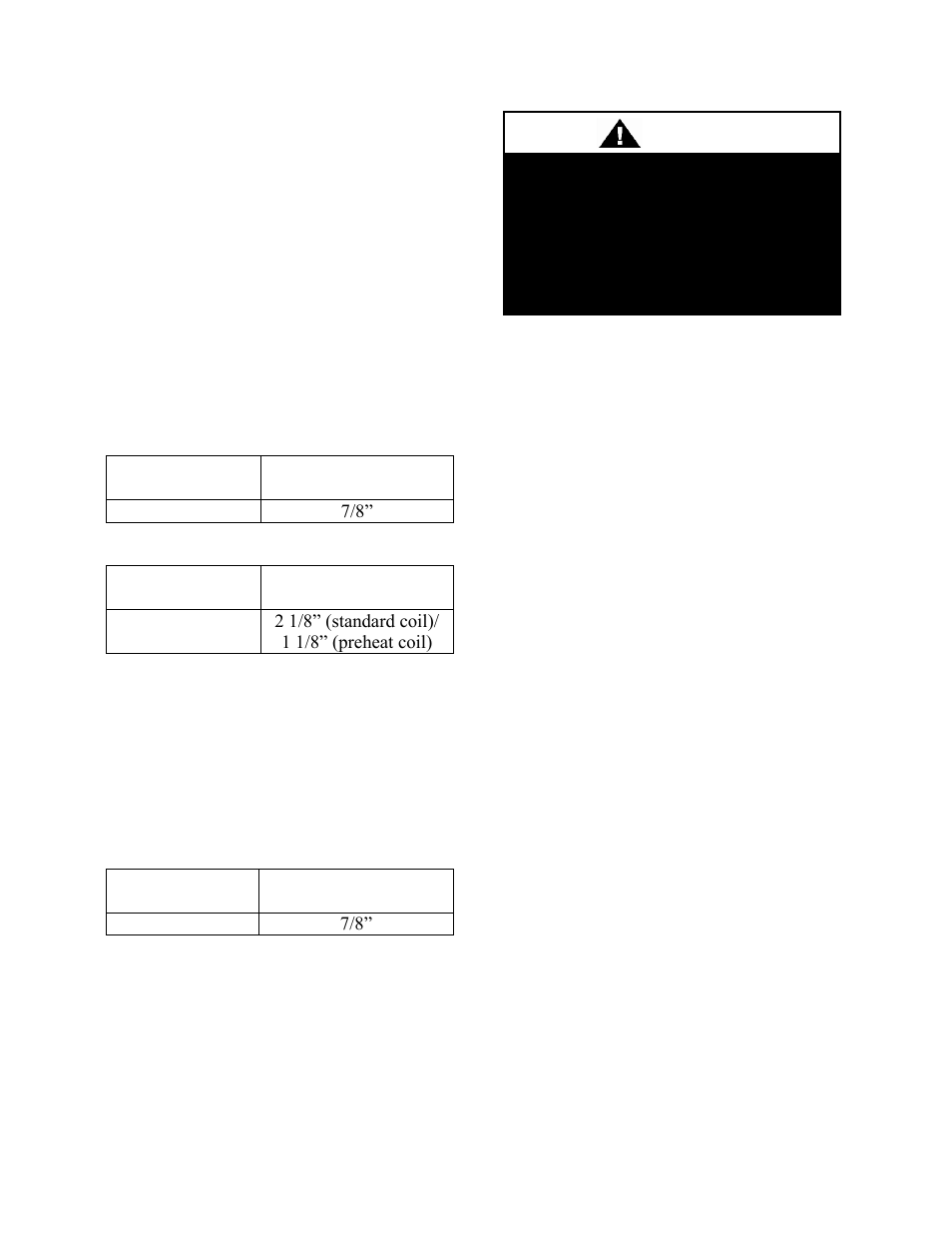 Heating coils, Chilled water coil, Table 11 - hot water coil connection sizes | Table 12 - steam coil connection sizes, Table 13 - chilled water coil connection sizes, Warning | AAON RQ-006 User Manual | Page 52 / 84
