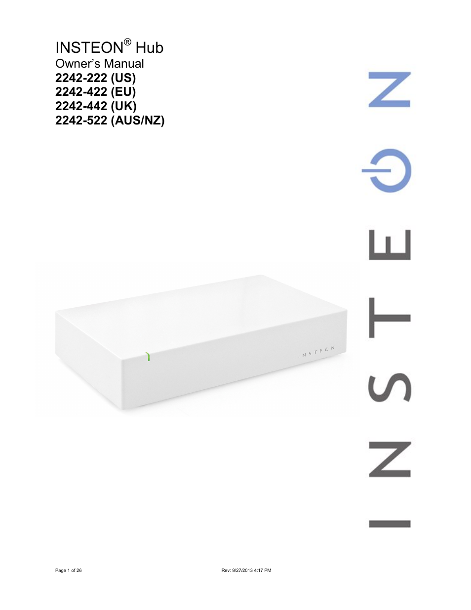 INSTEON Hub - 2242-222 (US), 2242-422 (EU), 2242-442 (UK), 2242-522 (AUS/NZ) Manual User Manual | 26 pages