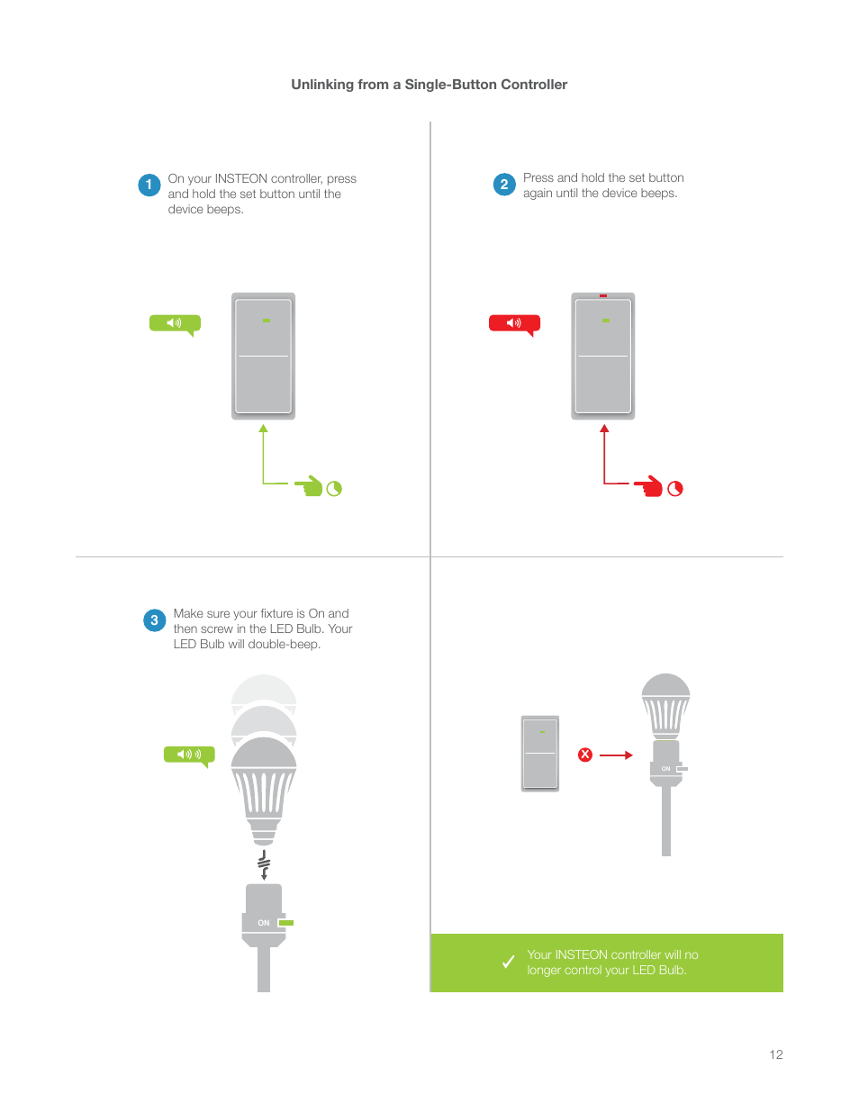 Unlinking from a single-button controller | INSTEON LED Bulb 2672-222 Manual Rev.1.0-2.9 User Manual | Page 12 / 26