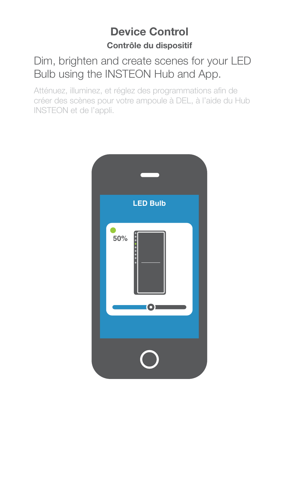 Device control | INSTEON LED Bulb (PAR38) 2674-222 Quick Start User Manual | Page 7 / 8