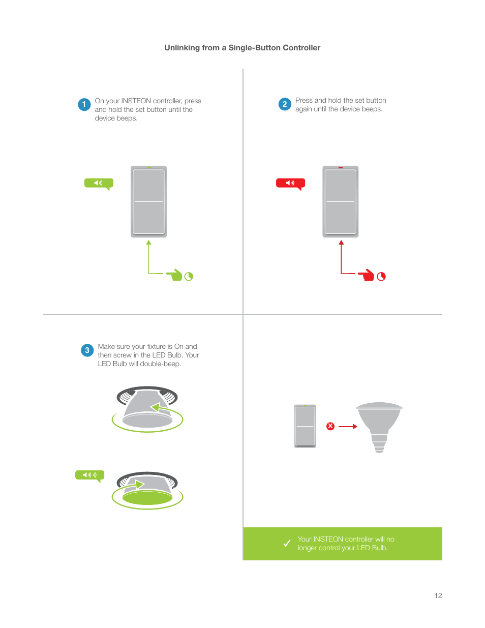 Unlinking from a single-button controller | INSTEON LED Bulb (PAR38) 2674-222 Manual User Manual | Page 12 / 26