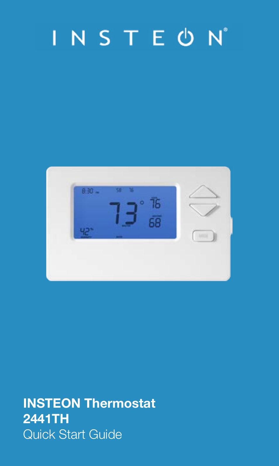 INSTEON Thermostat with Humidity (2441TH) Quick Start User Manual | 12 pages