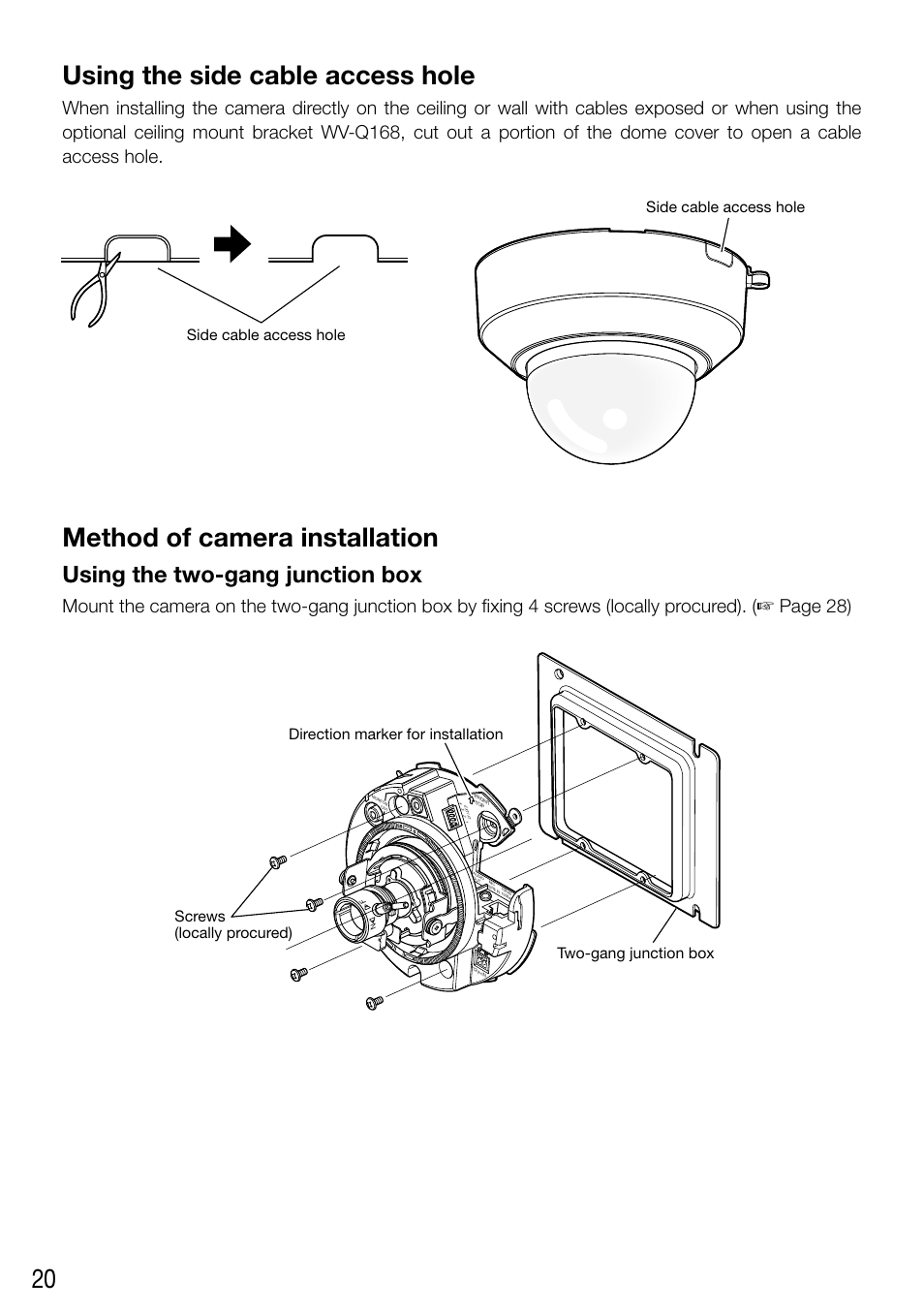 20 using the side cable access hole, Method of camera installation, Using the two-gang junction box | Side cable access hole | Panasonic WV-SF336 User Manual | Page 20 / 44
