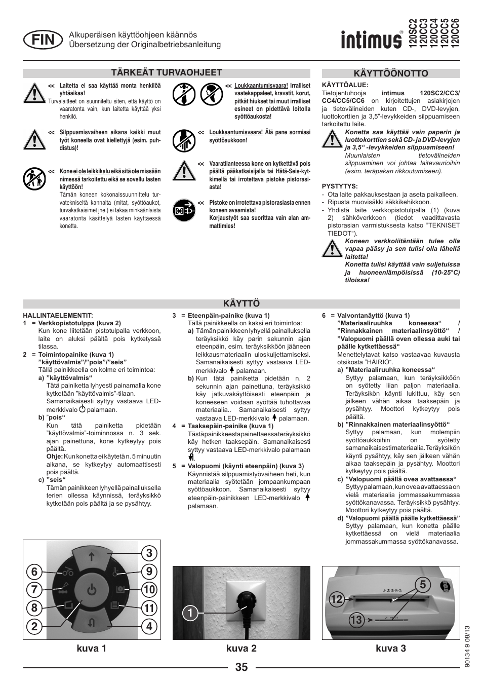 Kuva 1 kuva 2 kuva 3, Tärkeät turvaohjeet, Käyttö käyttöönotto | intimus 120 CC4 User Manual | Page 35 / 56