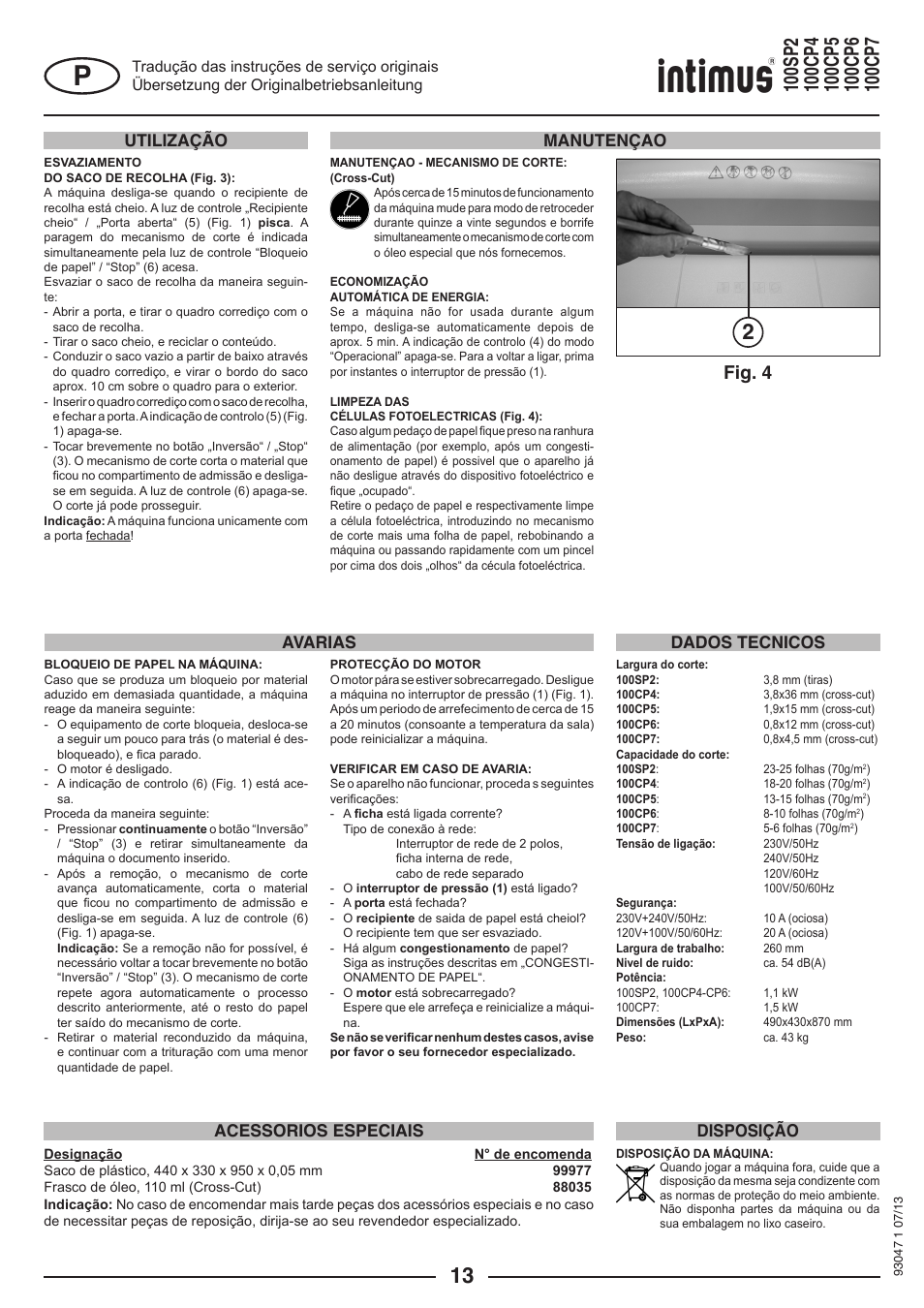 Fig. 4, Manutençao avarias acessorios especiais, Dados tecnicos disposição | Utilização | intimus 100 CP7 User Manual | Page 13 / 36