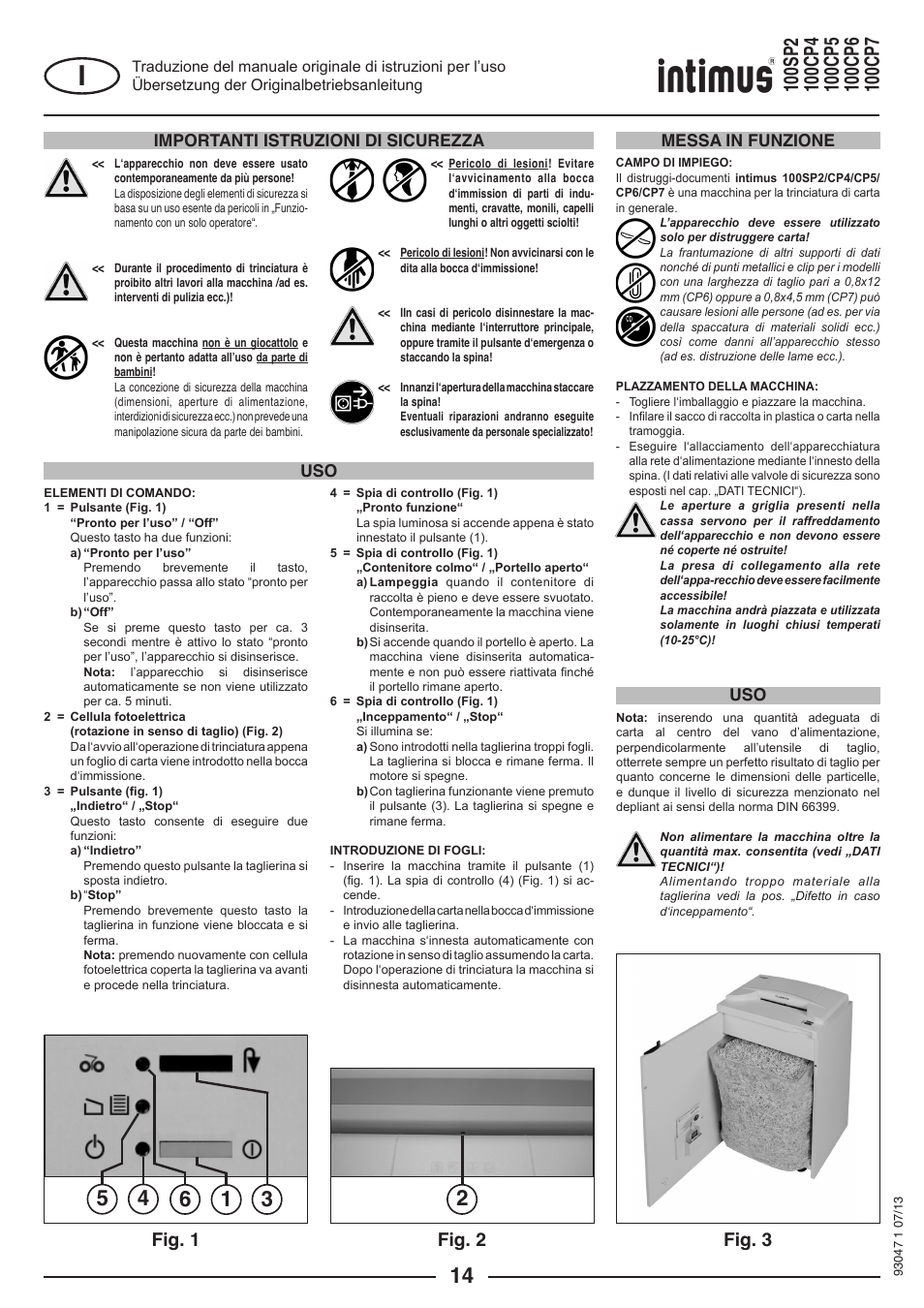 Fig. 1 fig. 2 fig. 3, Importanti istruzioni di sicurezza, Messa in funzione uso uso | intimus 100 CP7 User Manual | Page 14 / 36