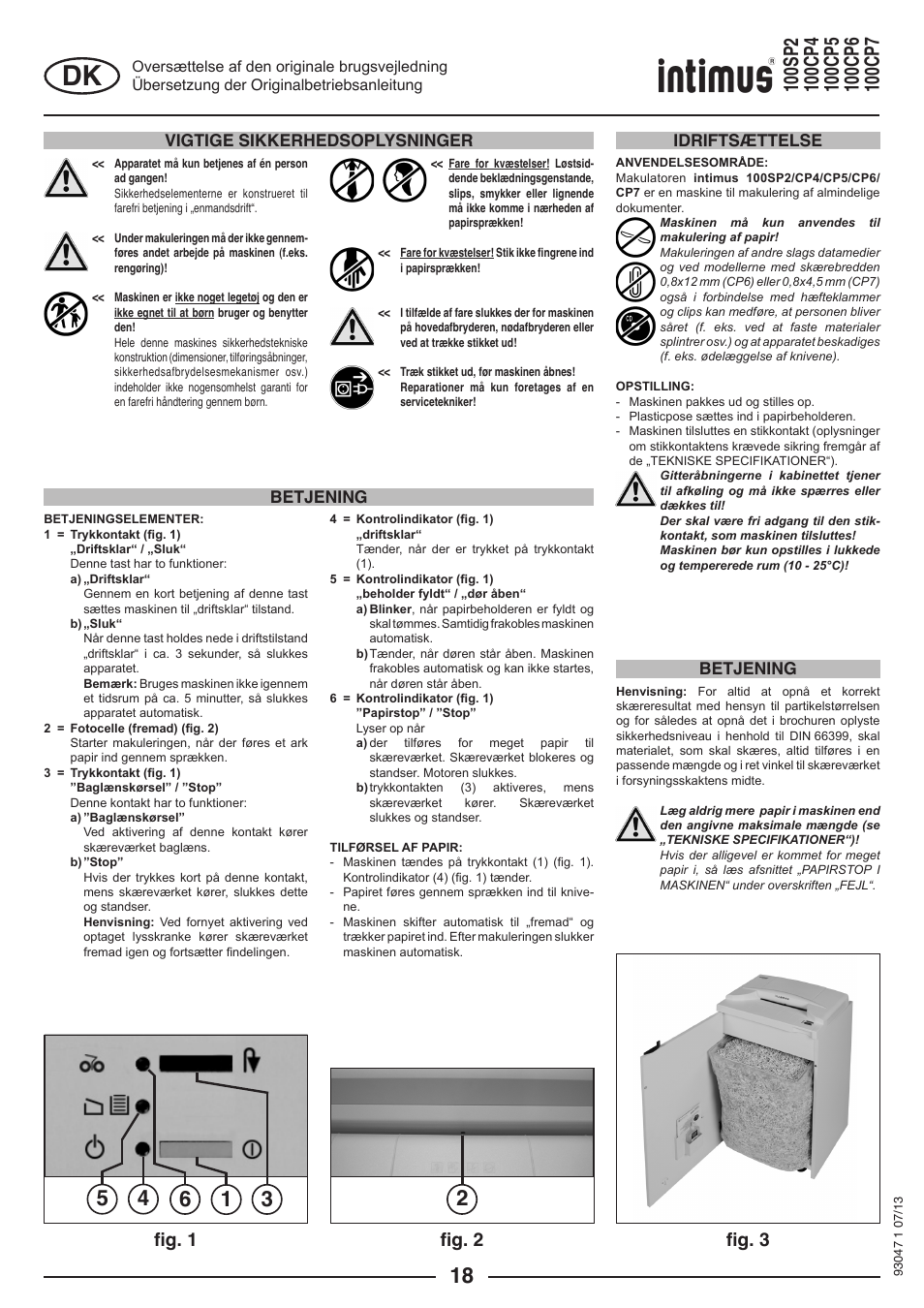 Fig. 1 fig. 2 fig. 3, Vigtige sikkerhedsoplysninger, Idriftsættelse betjening betjening | intimus 100 CP7 User Manual | Page 18 / 36