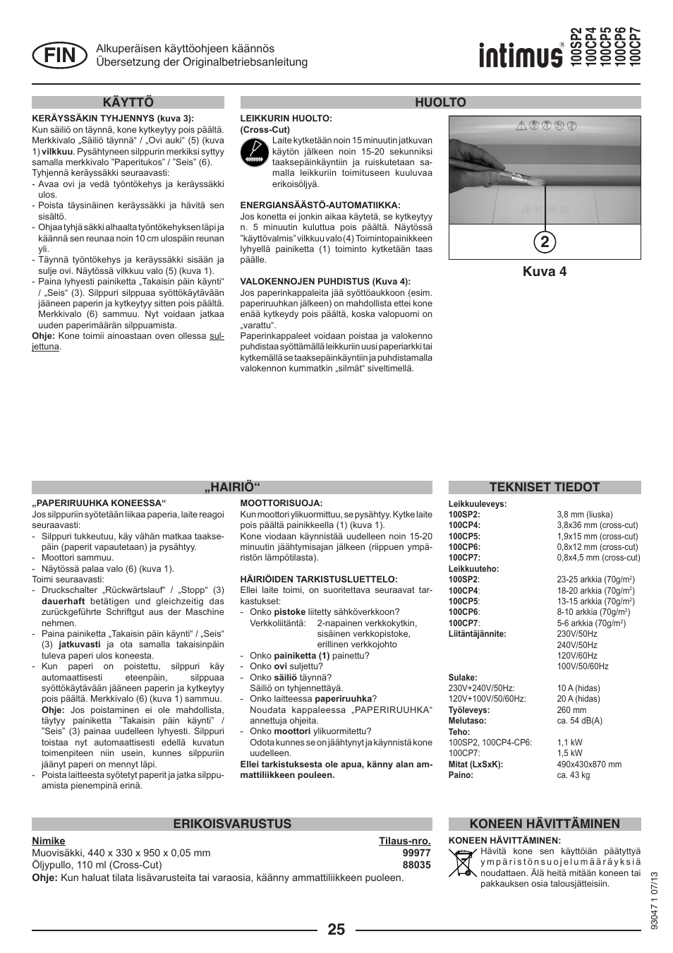 Kuva 4, Huolto „hairiö“ erikoisvarustus, Tekniset tiedot koneen hävittäminen | Käyttö | intimus 100 CP7 User Manual | Page 25 / 36