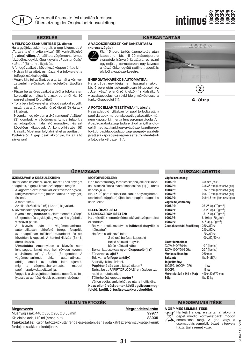 Ábra, Karbantartás külön tartozék üzemzavar, Műszaki adatok megsemmisítése | Kezelés | intimus 100 CP7 User Manual | Page 31 / 36