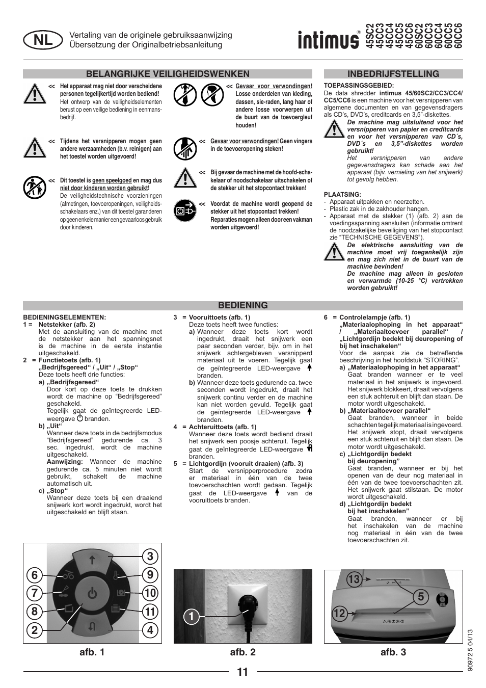 Afb. 1 afb. 2 afb. 3, Belangrijke veiligheidswenken, Bediening inbedrijfstelling | intimus 45 CC4 User Manual | Page 11 / 56