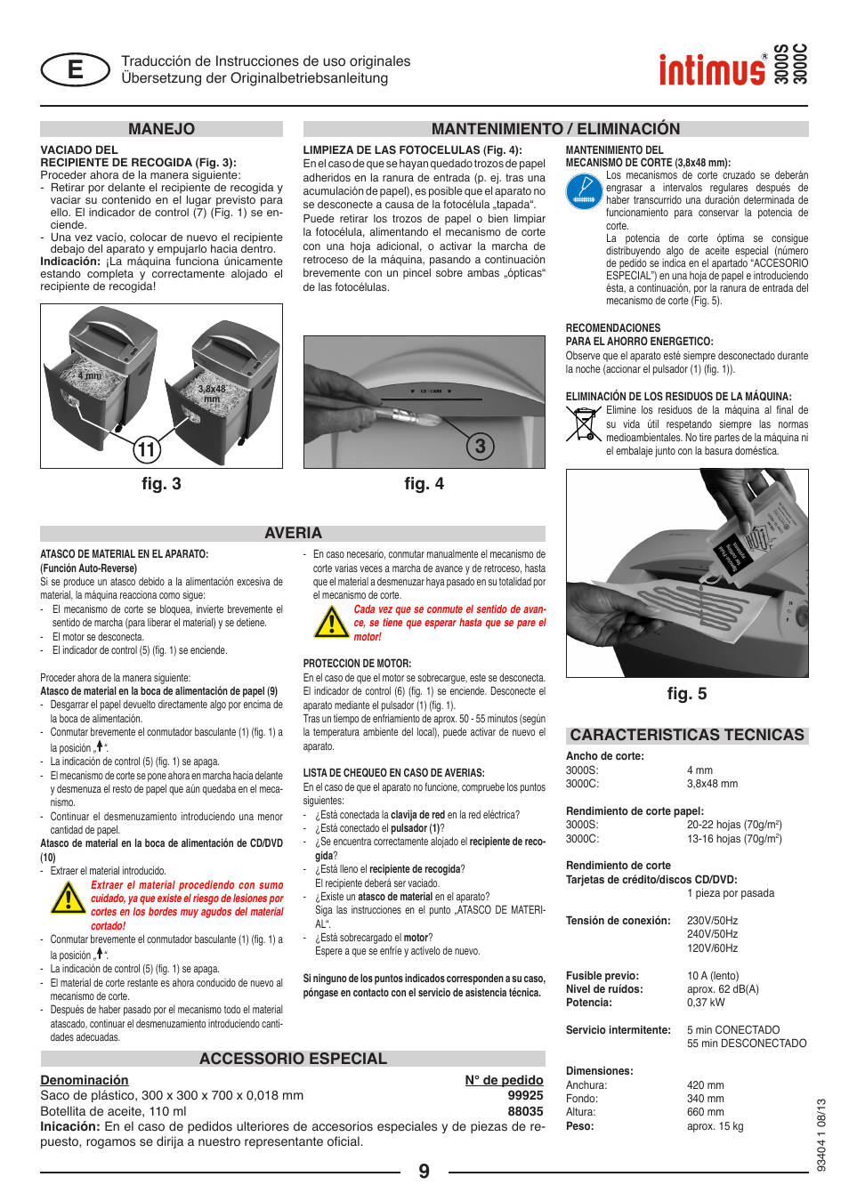 Fig. 3 fig. 4 fig. 5, Accessorio especial averia | intimus 3000 C User Manual | Page 9 / 24