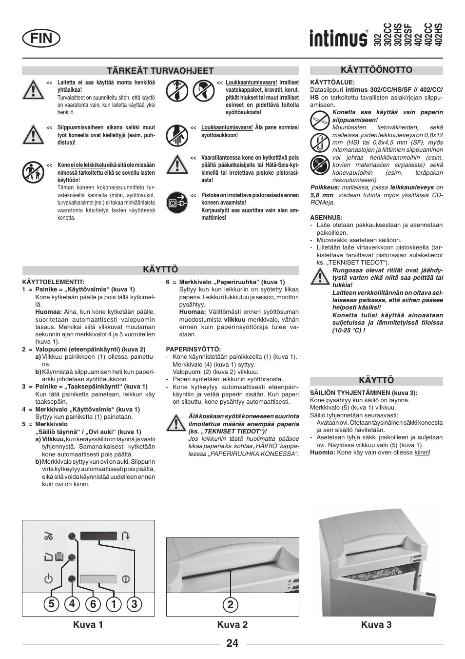 Kuva 1 kuva 2 kuva 3 | intimus 402 Wide Body User Manual | Page 24 / 48