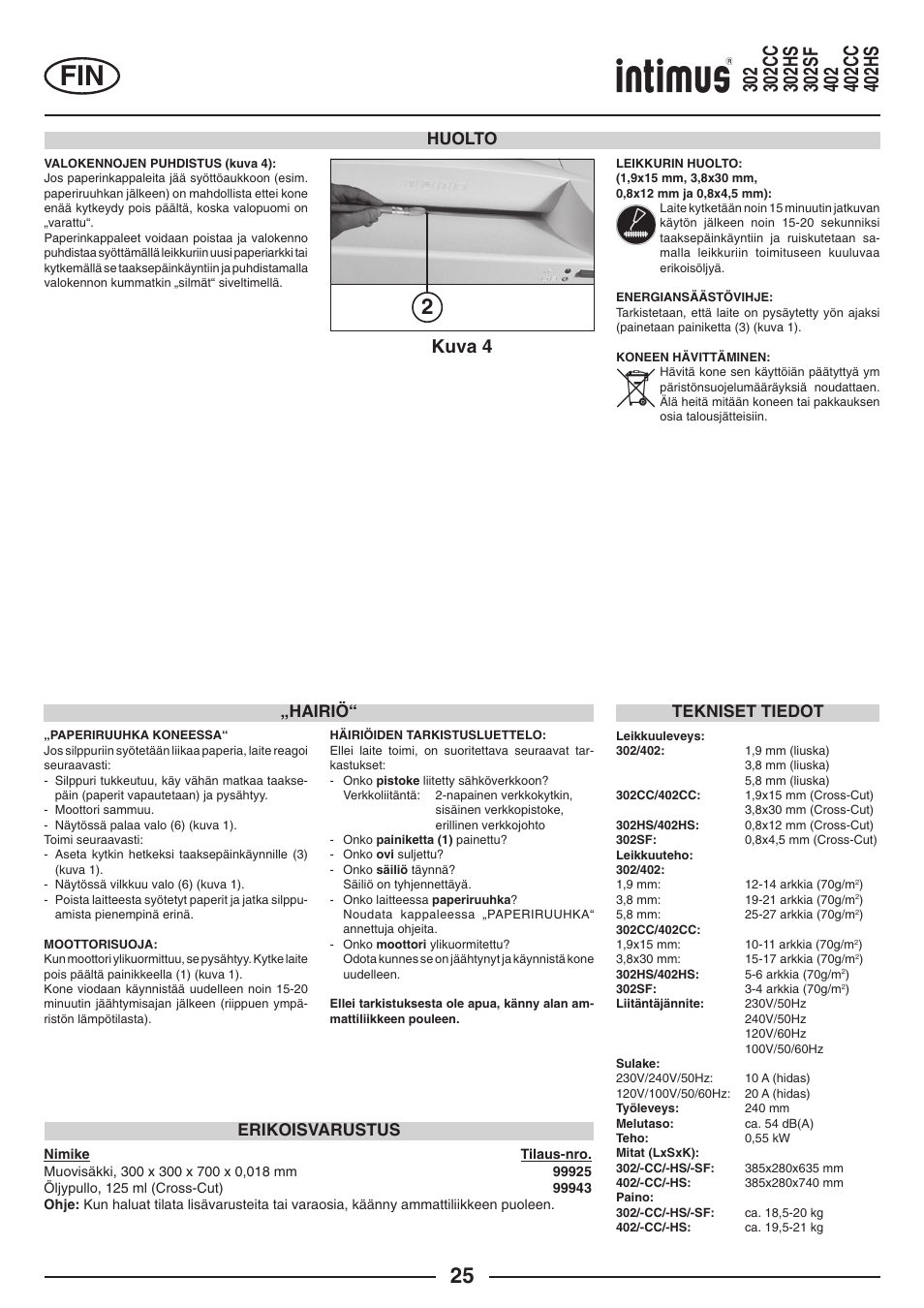 Kuva 4, Huolto, Hairiö | Tekniset tiedot, Erikoisvarustus | intimus 402 Wide Body User Manual | Page 25 / 48