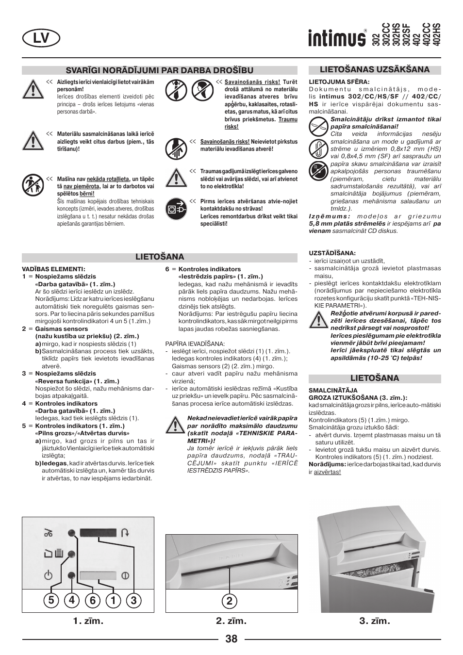 Zīm. 2. zīm. 3. zīm, Svarīgi norādījumi par darba drošību, Lietošana | Lietošana lietošanas uzsākšana | intimus 402 Wide Body User Manual | Page 38 / 48