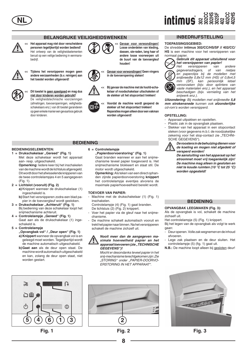 Fig. 1 fig. 2 fig. 3, Belangrijke veiligheidswenken, Bediening | Inbedrijfstelling bediening | intimus 402 Wide Body User Manual | Page 8 / 48