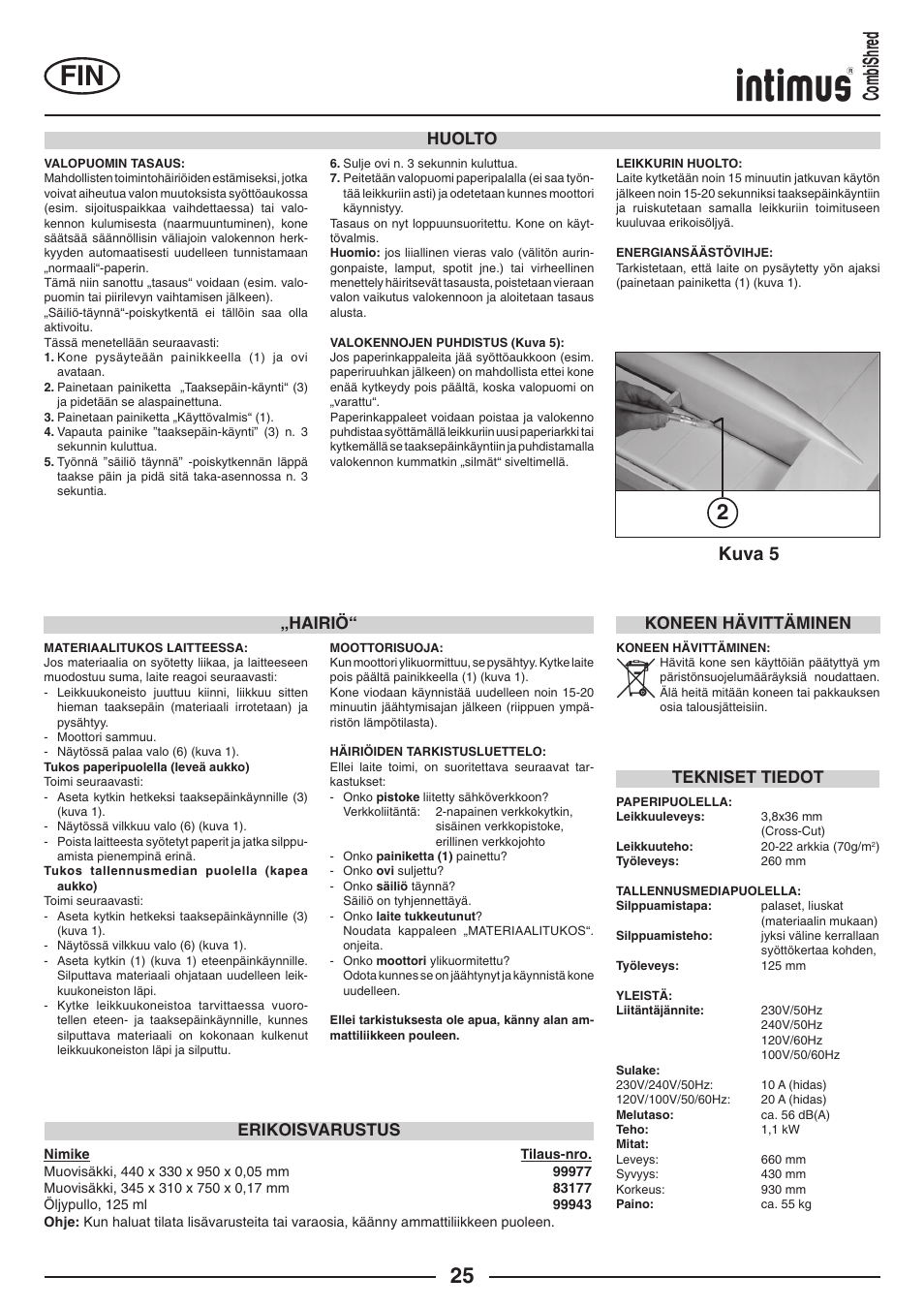 2combishred, Kuva 5, Huolto | Hairiö, Tekniset tiedot, Erikoisvarustus, Koneen hävittäminen | intimus Combishred User Manual | Page 25 / 36