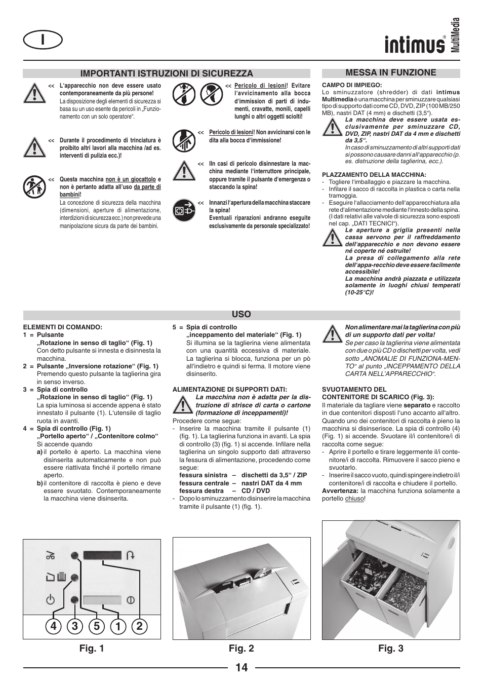 Multimedia, Fig. 1 fig. 2 fig. 3, Importanti istruzioni di sicurezza | Uso messa in funzione | intimus MultiMedia User Manual | Page 14 / 36