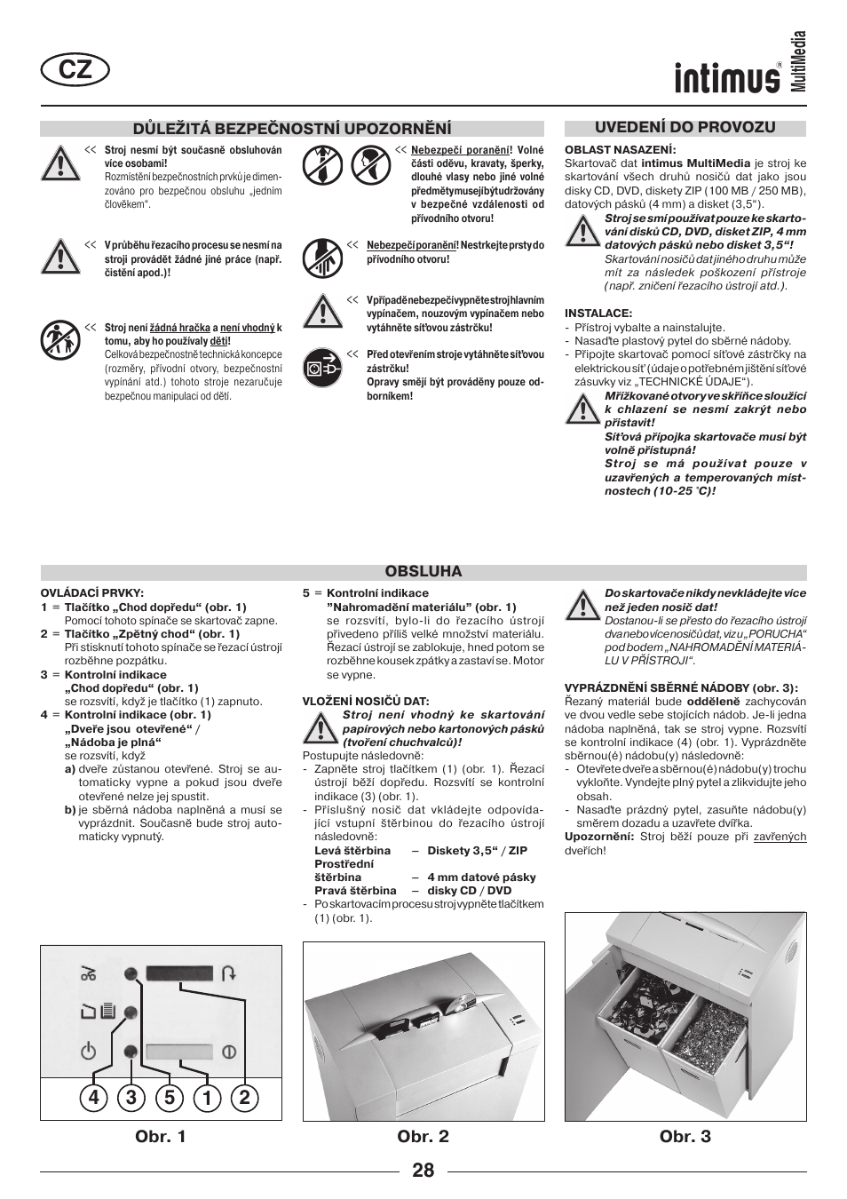 Multimedia, Obr. 1 obr. 2 obr. 3, Důležitá bezpečnostní upozornění | Obsluha uvedení do provozu | intimus MultiMedia User Manual | Page 28 / 36