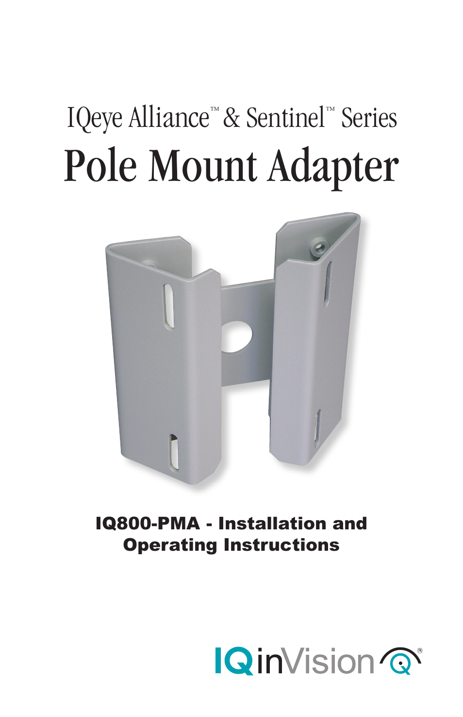 IQinVision Alliance & Sentinel Series Pole Mount Adaptor User Manual | 8 pages