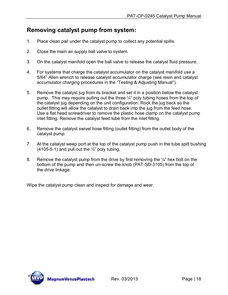 Removing catalyst pump from system | Magnum Venus Plastech PATRIOT PAT-CP-0245 User Manual | Page 18 / 32