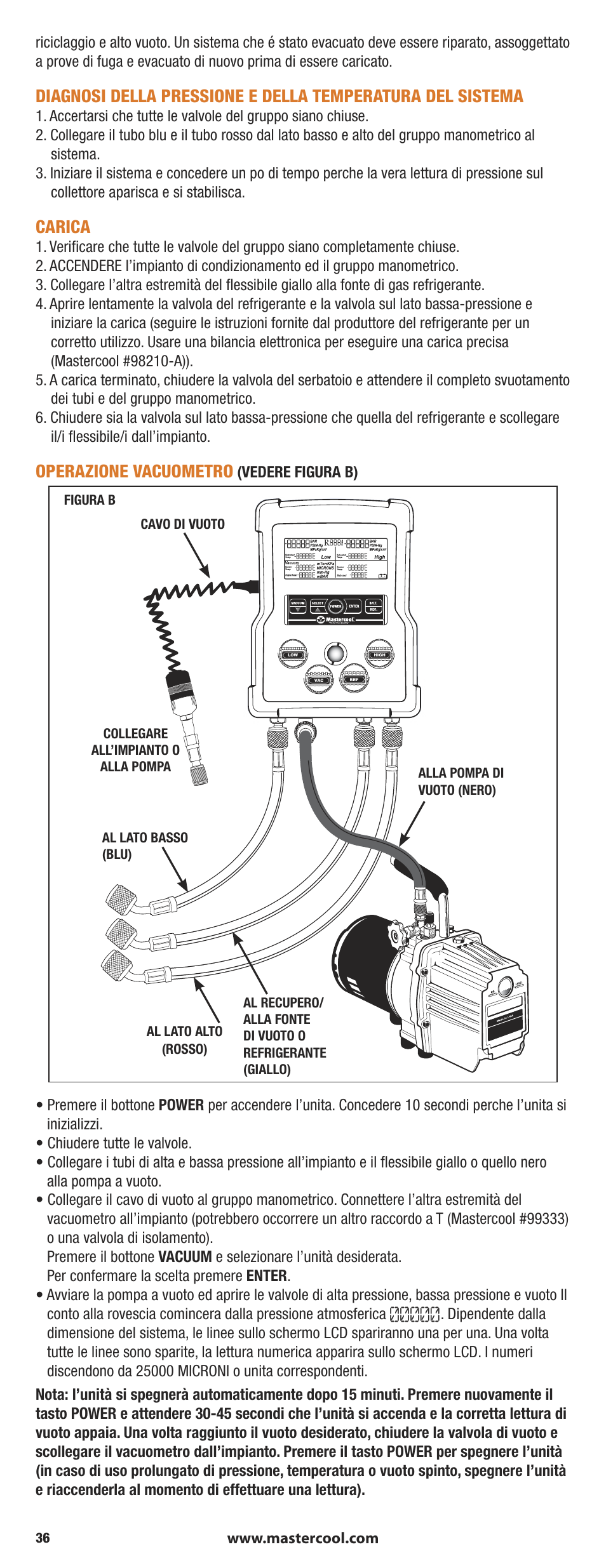 Carica, Operazione vacuometro, Vedere figura b) | Mastercool 90413 4-way Valve Digital Manifold User Manual | Page 36 / 48