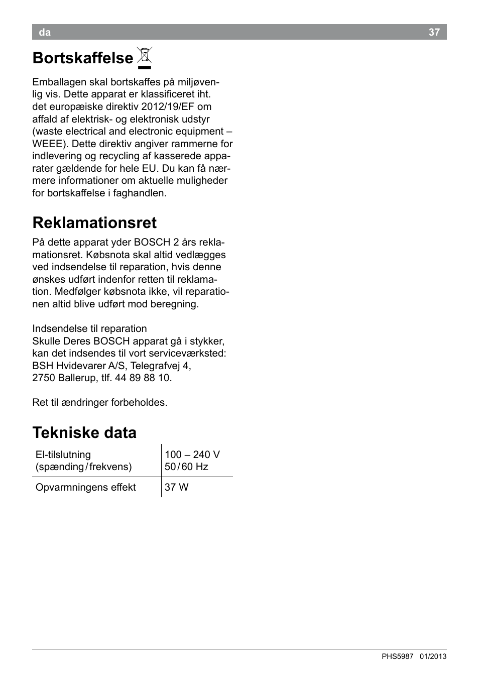 Bortskaffelse, Reklamationsret, Tekniske data | Bosch PHS5987S Keratin Advance Haarglätter SYOSS Glanzversiegelungs-Fluid User Manual | Page 41 / 132
